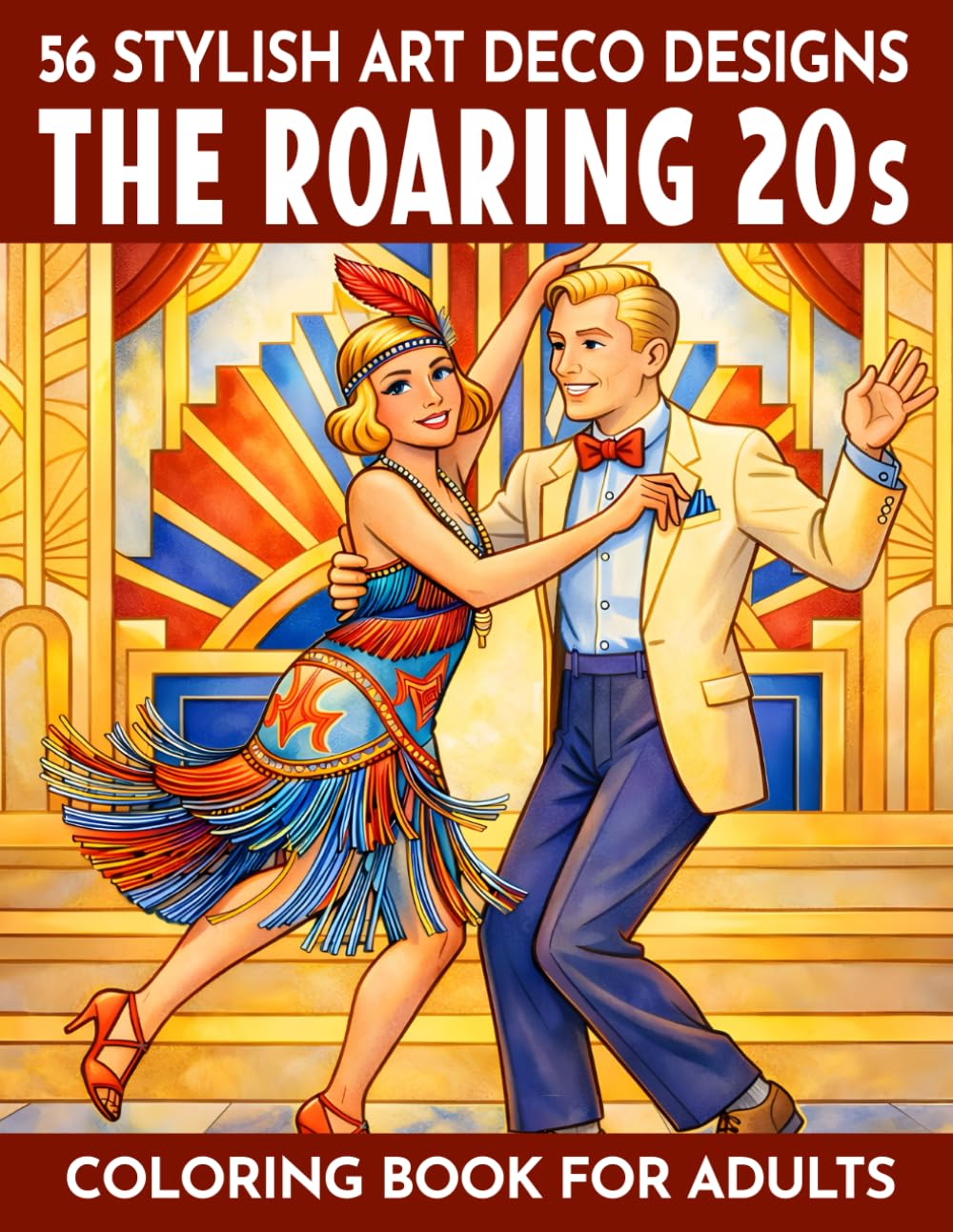 The Roaring 20s – Coloring Book For Adults: 56 Stylish Art Deco Designs Inspired By Fashion, Dance & Urban Life Of The 1920s – Expressive Scenes To ... (Coloring & puzzle books for adults)