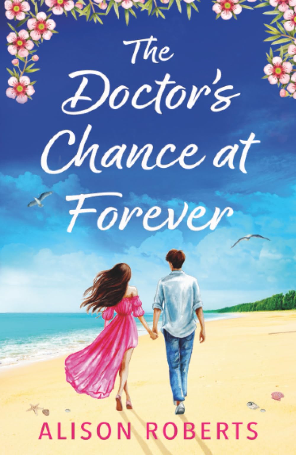 The Doctor's Chance at Forever: A captivating medical romance from Alison Roberts for 2026
