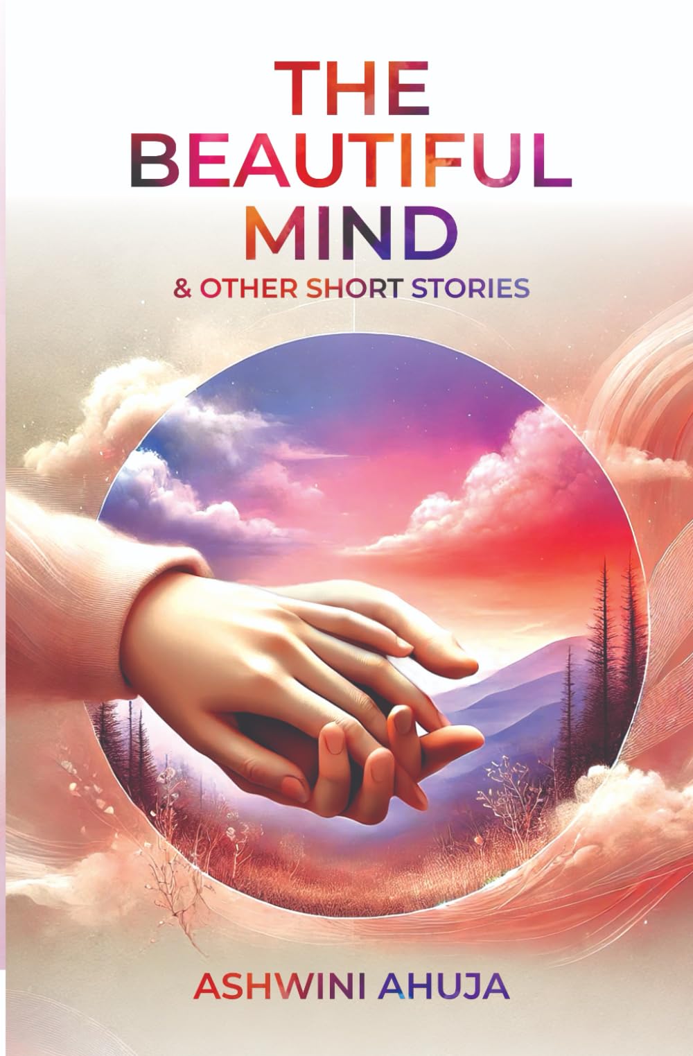 The Beautiful Mind & Other Short Stories