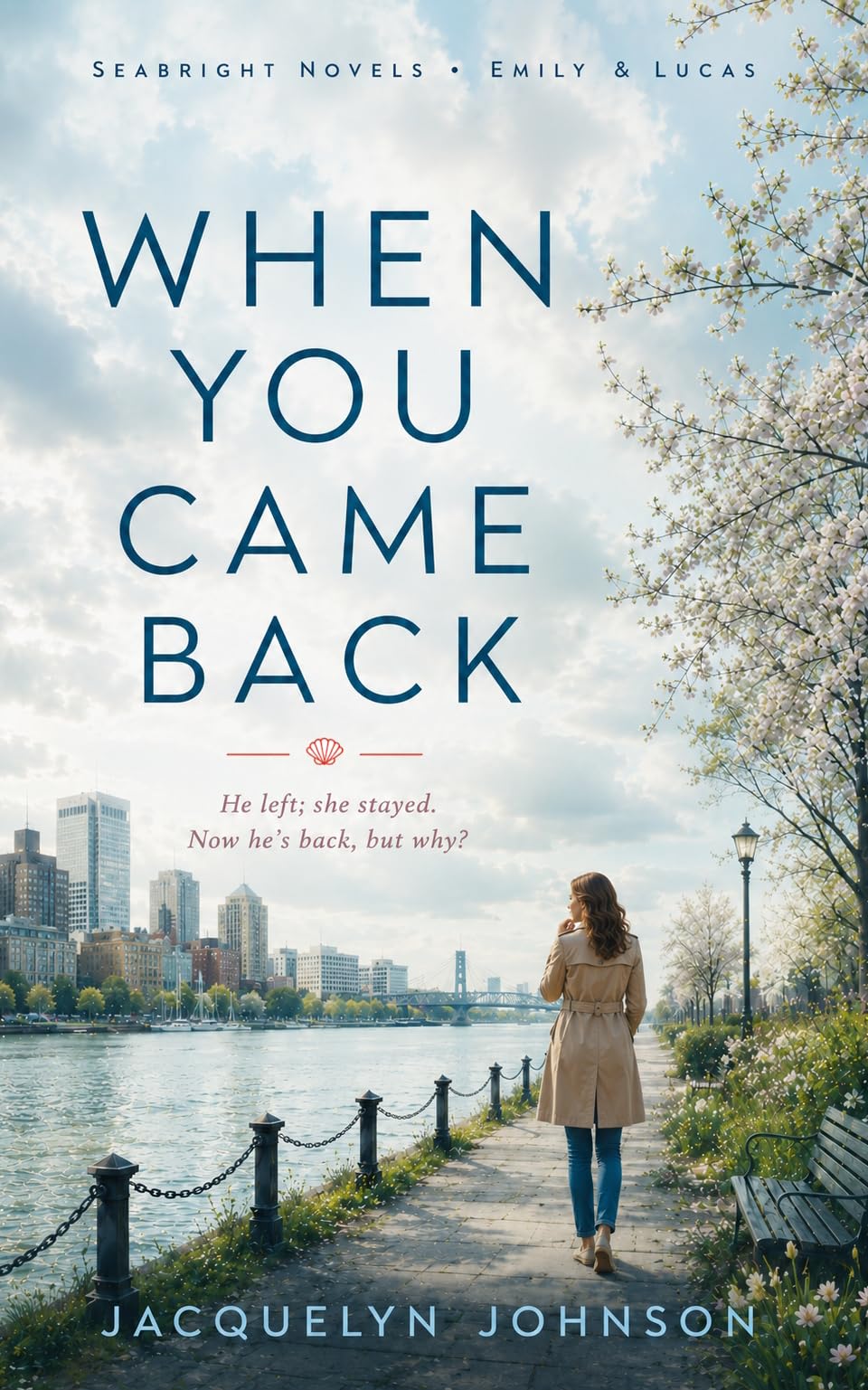 When You Came Back (Seabright Novels – Emily & Lucas Book 1)