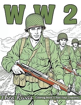 WW2 Coloring Book: An Illustrated WWII Coloring Book Celebrating the Influence of Airplanes, Tanks, Armored Vehicles, and Naval Ships in Defining the War