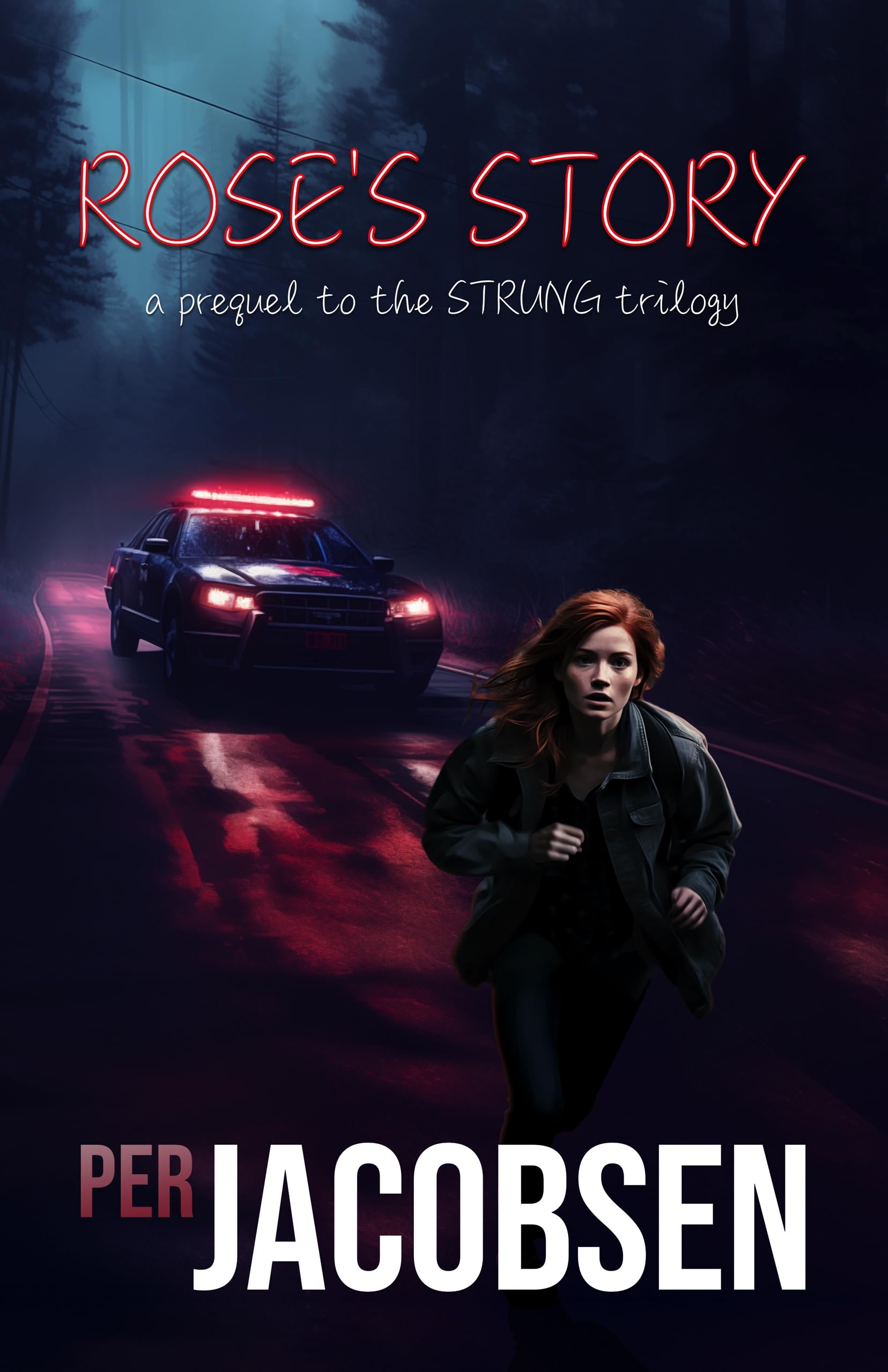 Rose’s Story: A Prequel to the Strung Trilogy