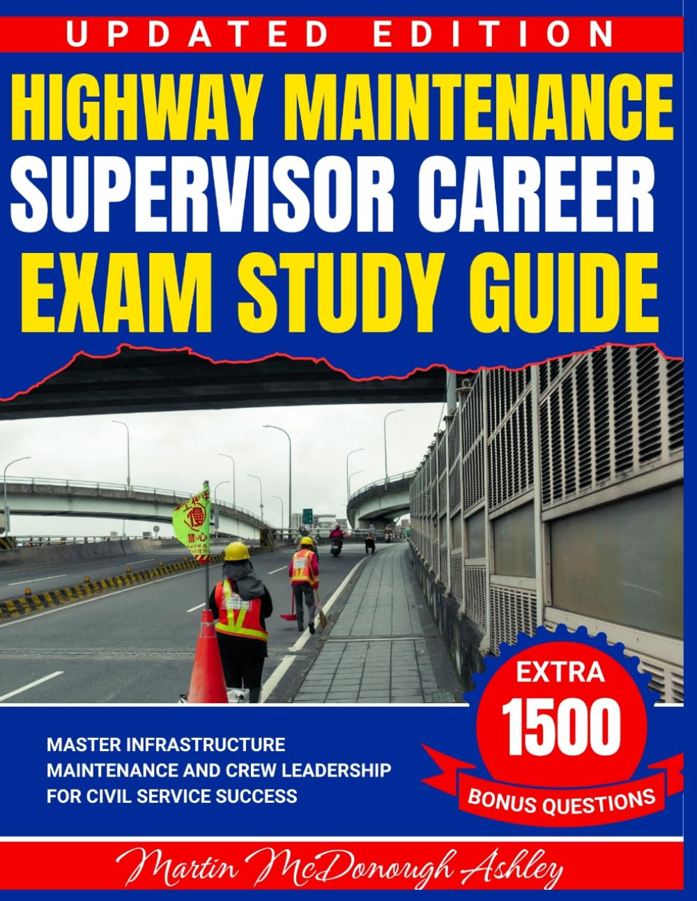Highway Maintenance Supervisor Career Exam Study Guide: Master Infrastructure Maintenance and Crew Leadership for Civil Service Success