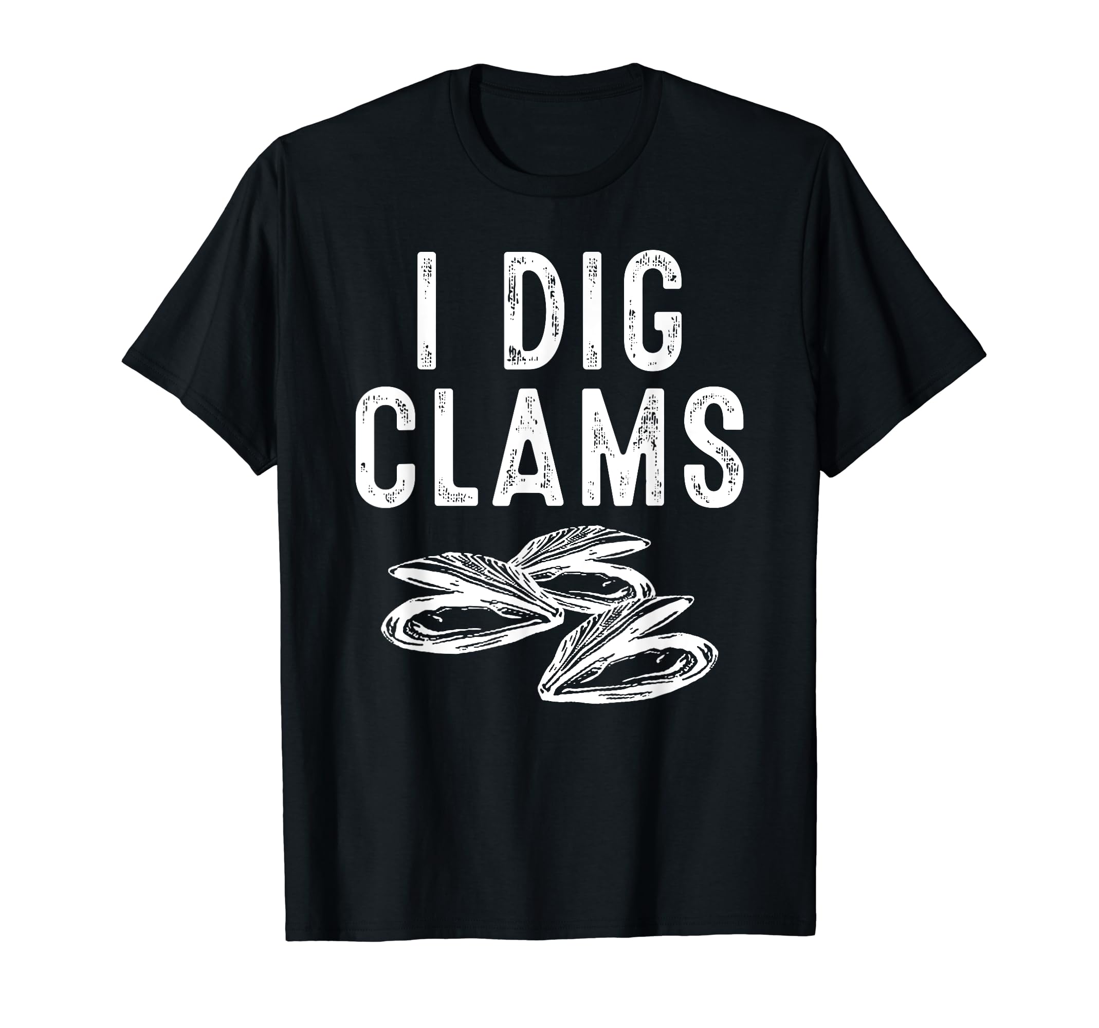 Cool I Dig Clams Funny Clamming Gift Clam Digging Men Women T-Shirt