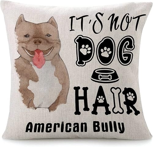 It's Not Dog Hair American Bully Dog Throw Pillow Cover Puppy Doggy Square Cushion Cover Dog Owner Gift 18x18in Decorative Pillow Home Cotton Linen