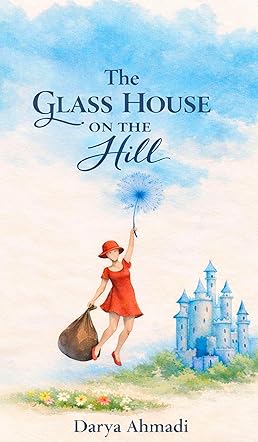 The Glass House on the Hill