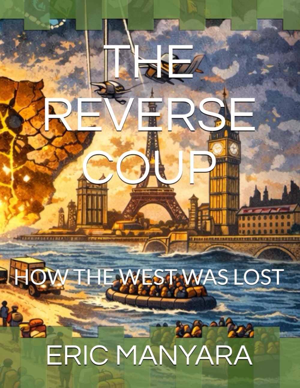 THE REVERSE COUP: HOW THE WEST WAS LOST
