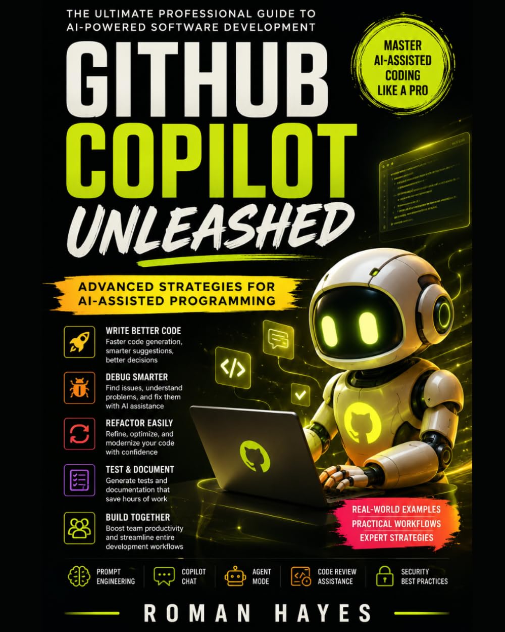 GitHub Copilot Unleashed: Advanced Strategies for AI-Assisted Programming