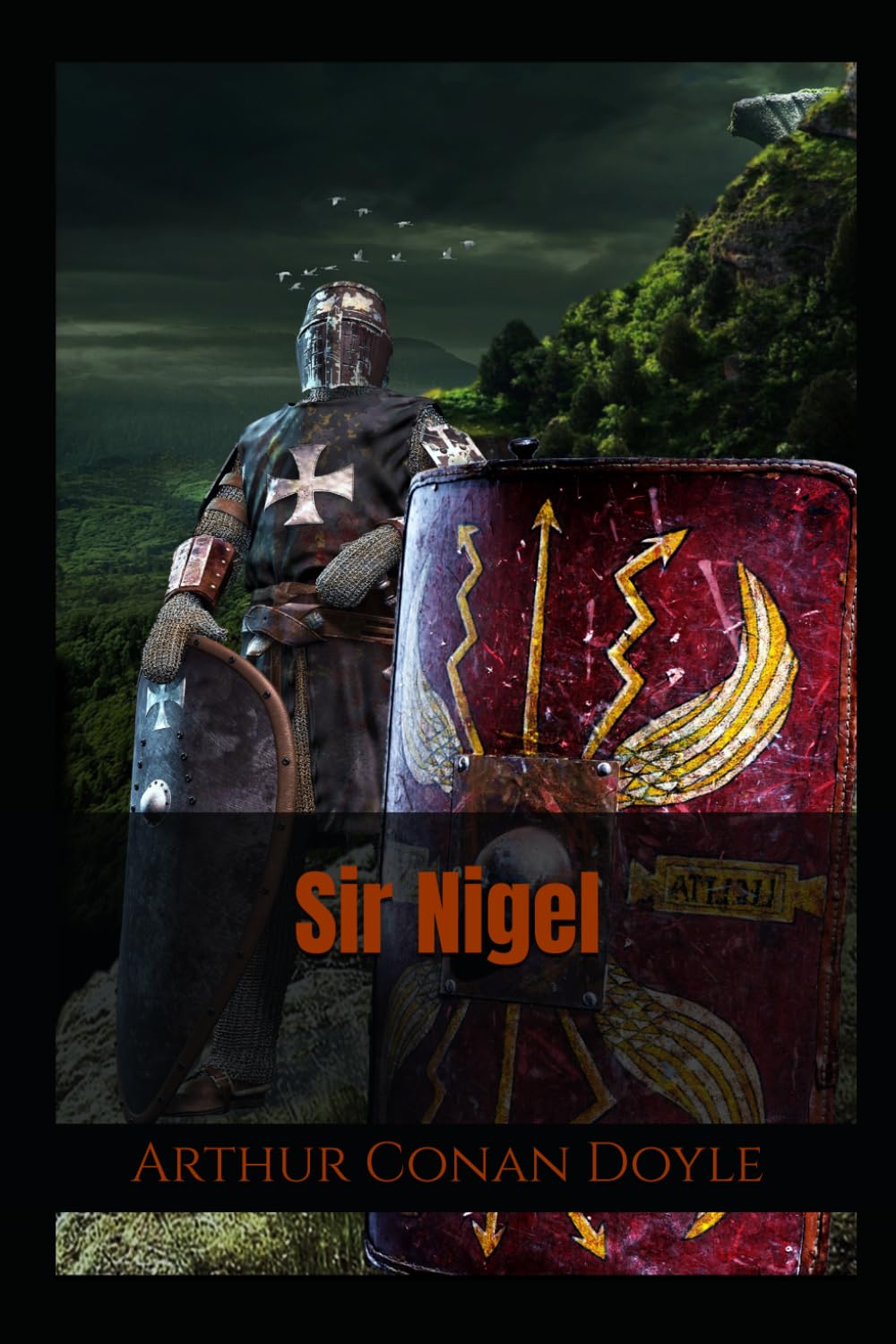 Sir Nigel: A Historical Novel of Knighthood in Medieval England