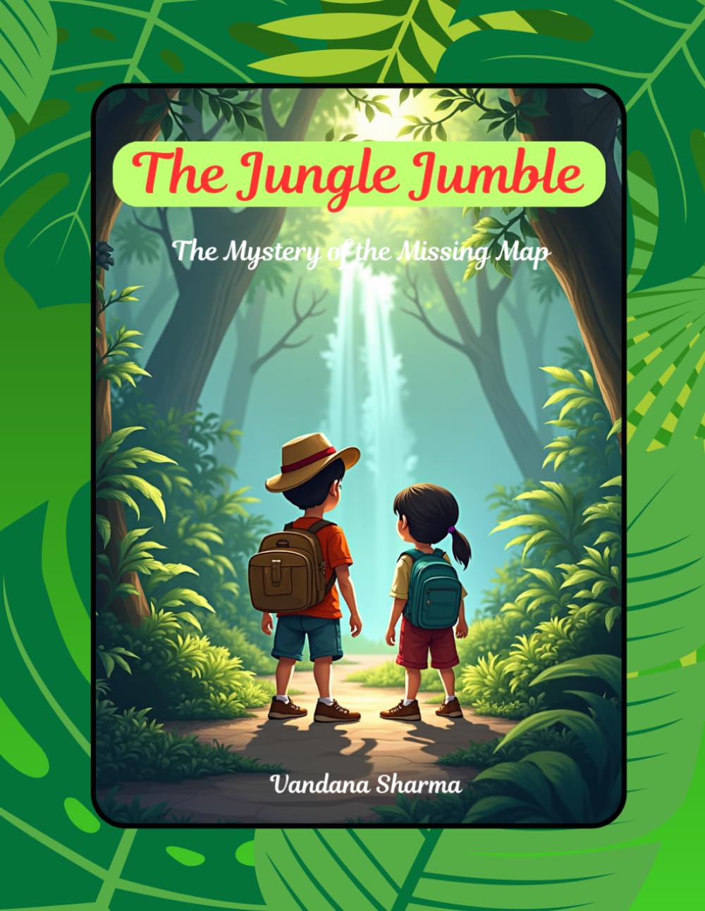 The Jungle Jumble-The Mystery of the Missing Map: An Adventure of Friendship, Clever Thinking, and Jungle Wonders