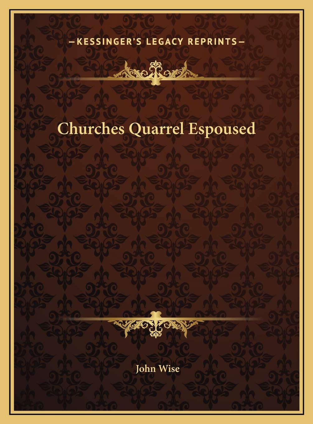 Churches Quarrel Espoused