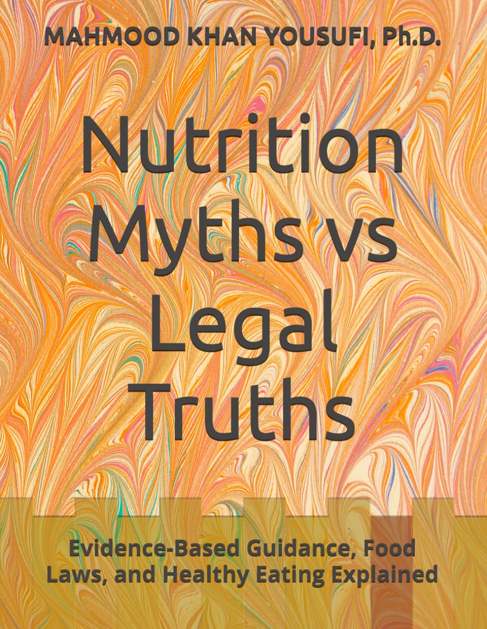Nutrition Myths vs Legal Truths: Evidence-Based Guidance, Food Laws, and Healthy Eating Explained