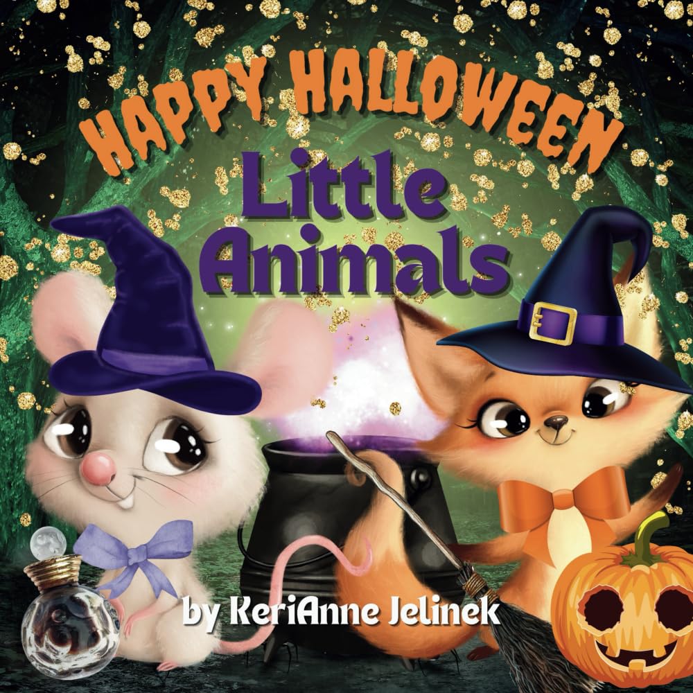 Happy Halloween Little Animals - Magical Halloween Books for Kids, Magical Halloween Animals, Baby Halloween Animals, Halloween Books Kids, Halloween ... Magical Animals Book (Fall Collection 2025)