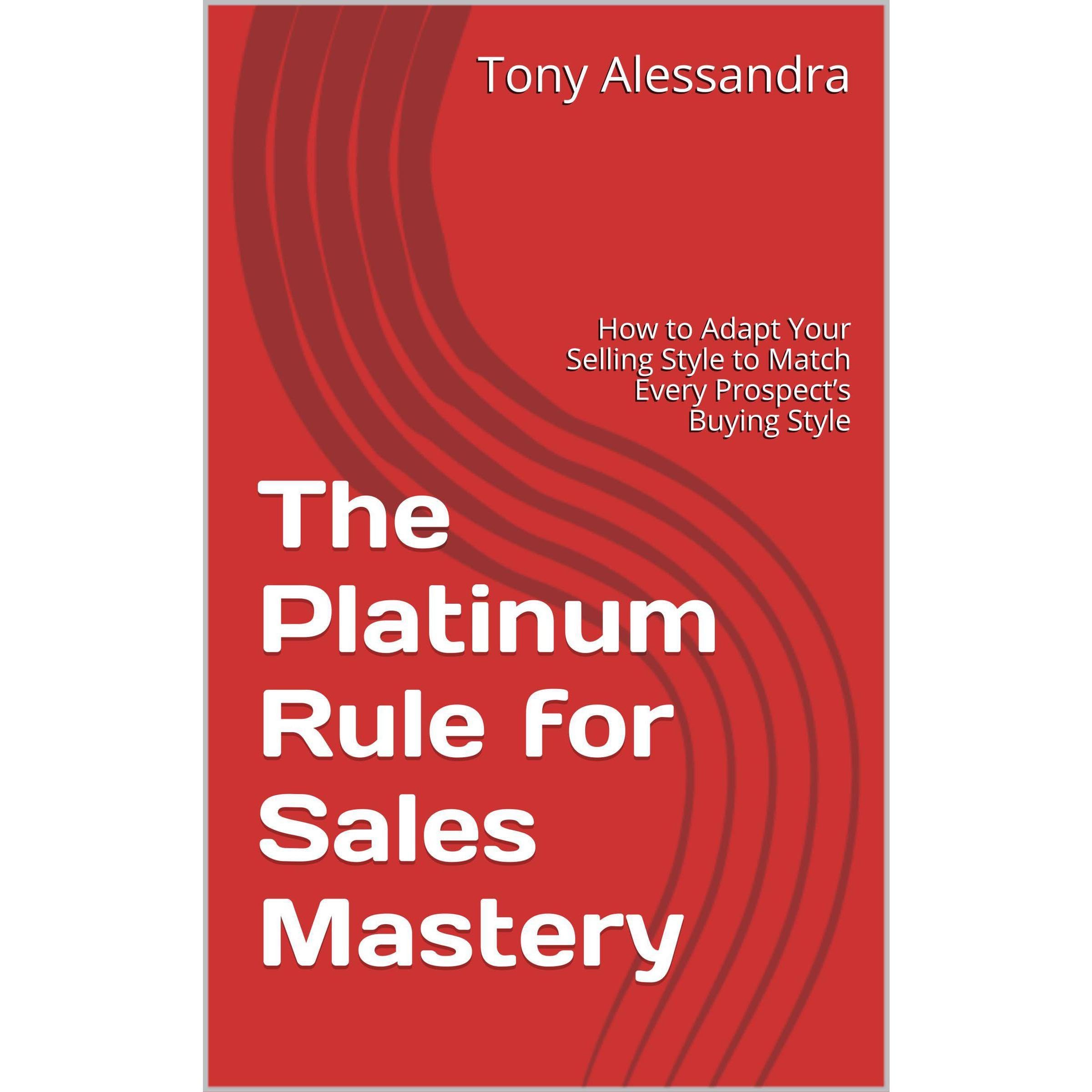 The Platinum Rule for Sales Mastery