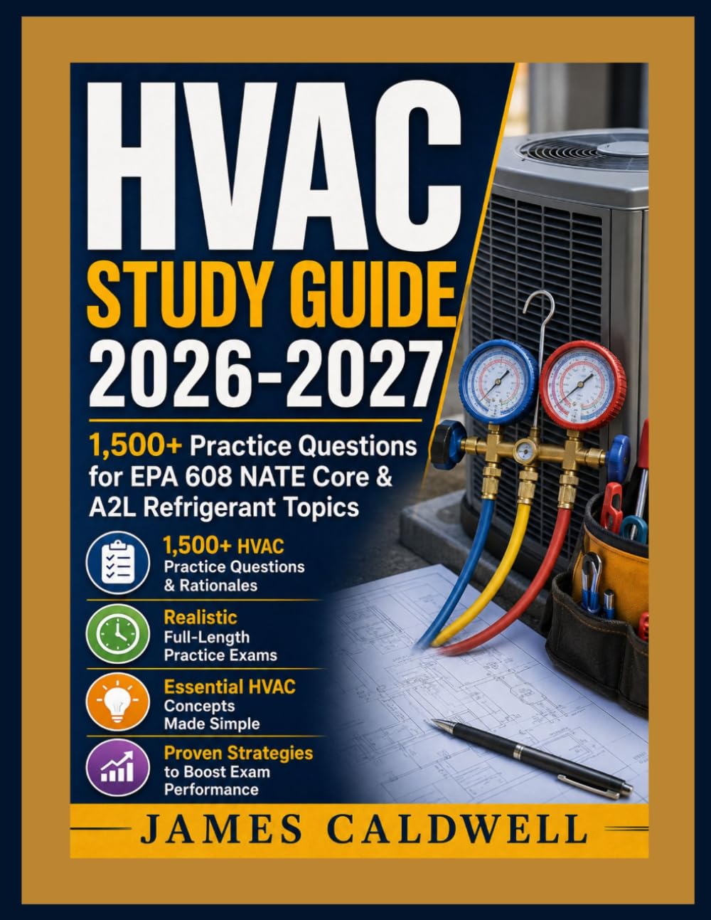 HVAC Study Guide 2026-2027: 1,500+ Practice Questions for EPA 608 NATE Core & A2L Refrigerant Topics