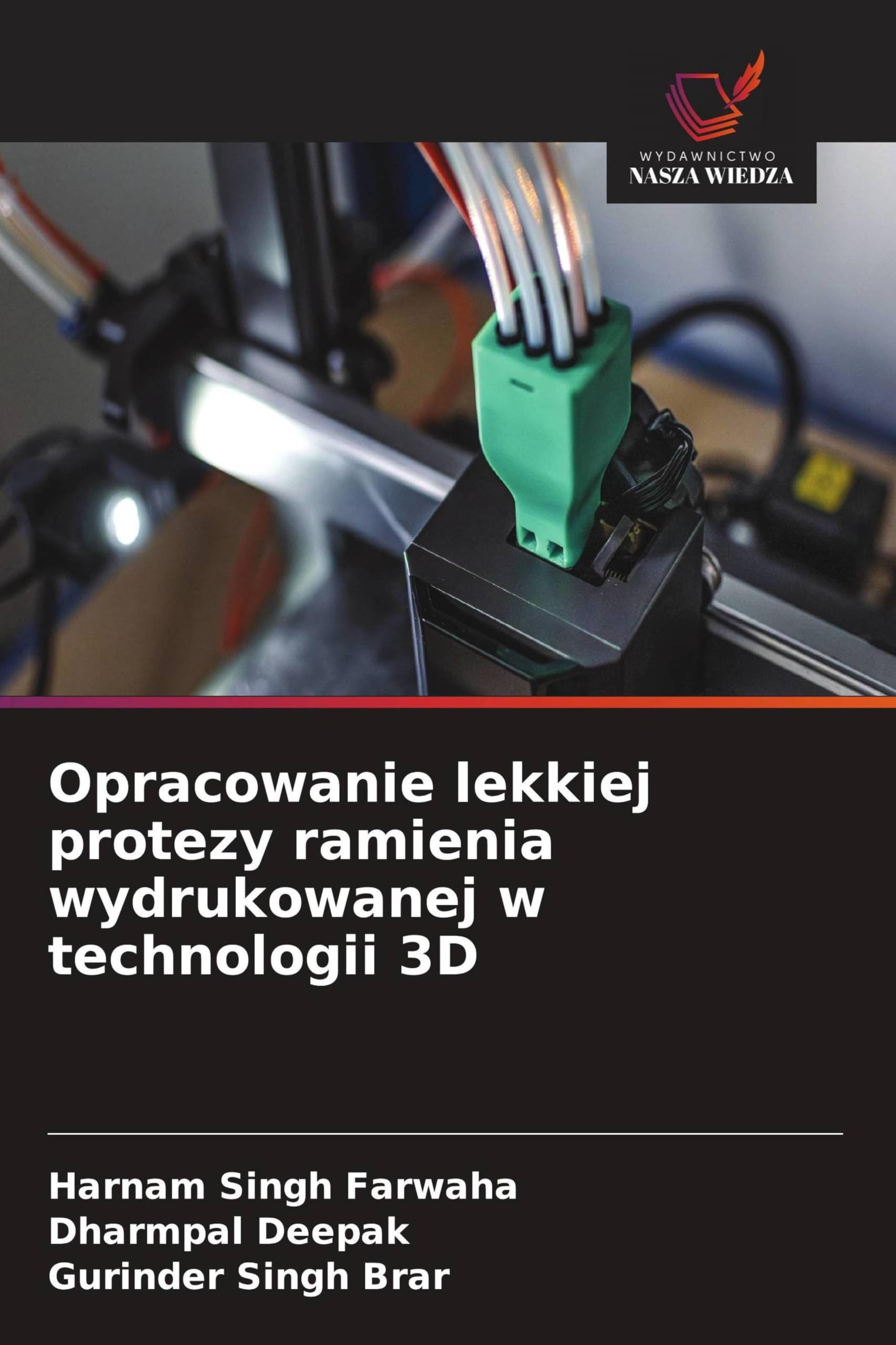 Opracowanie lekkiej protezy ramienia wydrukowanej w technologii 3D