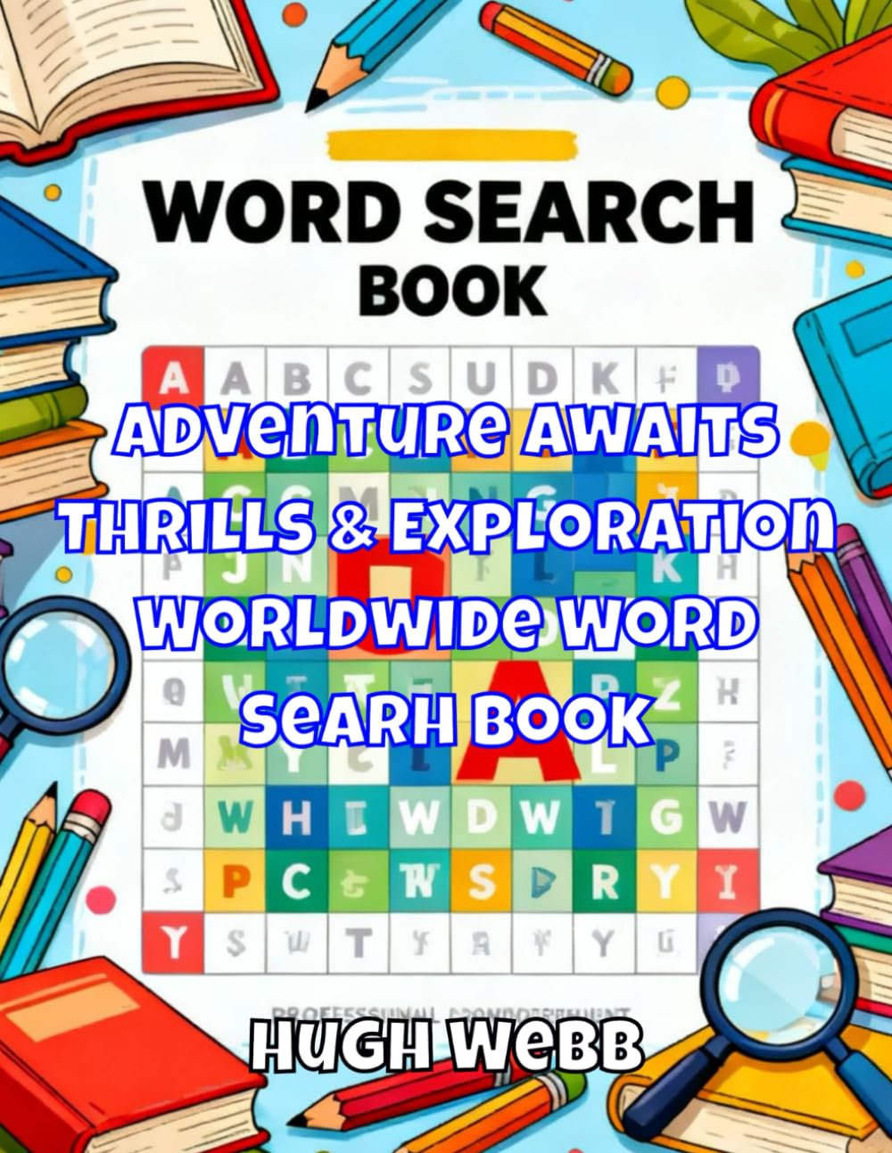 Adventure Awaits: Thrills & Exploration Worldwide Word Search Book