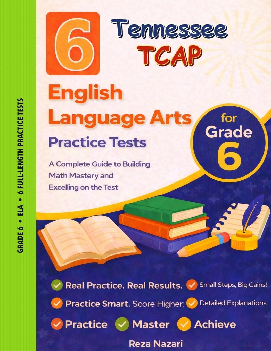 6 Realistic Tennessee TCAP Grade 6 English Language Arts Practice Tests: Full-Length Practice for TCAP Preparation and Academic Confidence