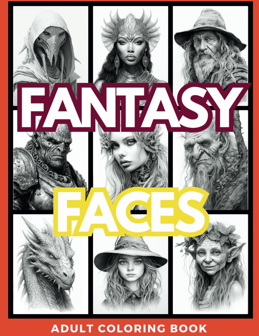 Fantasy Faces Adult Coloring Book: Detailed Grayscale Portraits of Fantasy Characters and Creatures for Relaxation and Mindfulness (Gorgeous Grayscale Portraits)