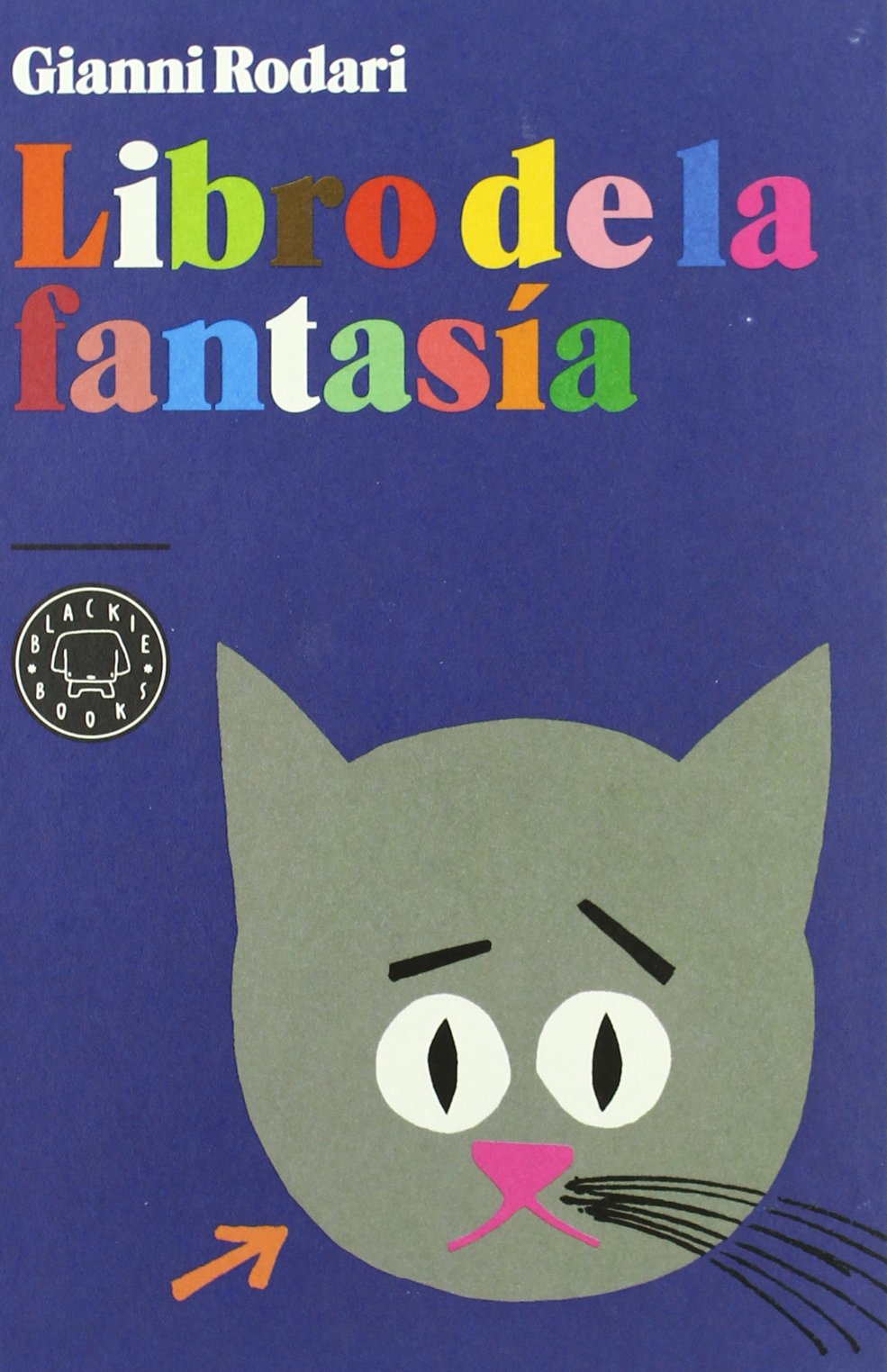 Libro de la fantasía: Cuentos por teléfono, El Planeta de los árboles de Navidad, Cuentos escritos a máquina, Érase dos veces el barón Lamberto, El juego de las cuatro esquinas (BLACKIE BOOKS)