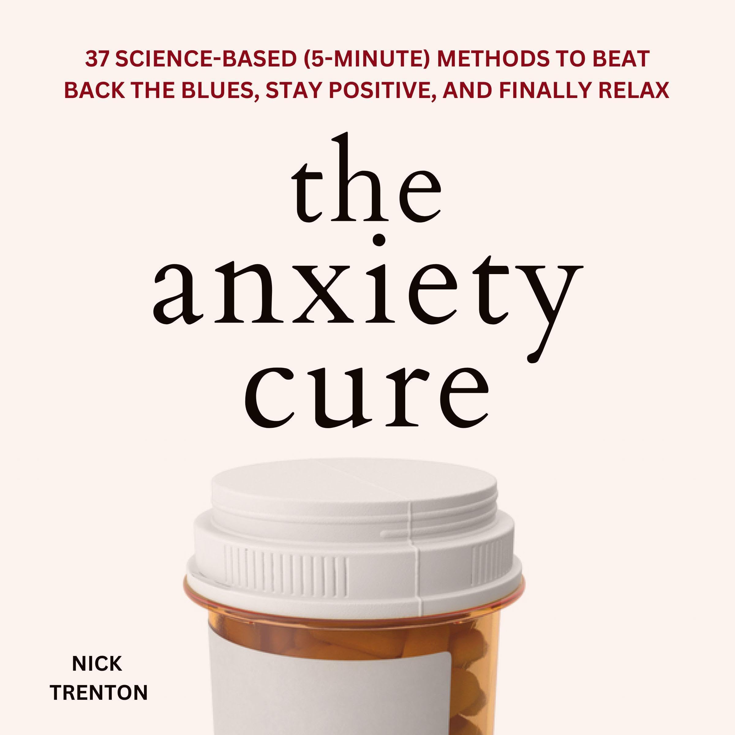 The Anxiety Cure