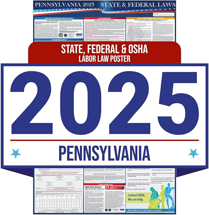 2025 Pennsylvania State and Federal Labor Laws Poster - OSHA Workplace Compliant