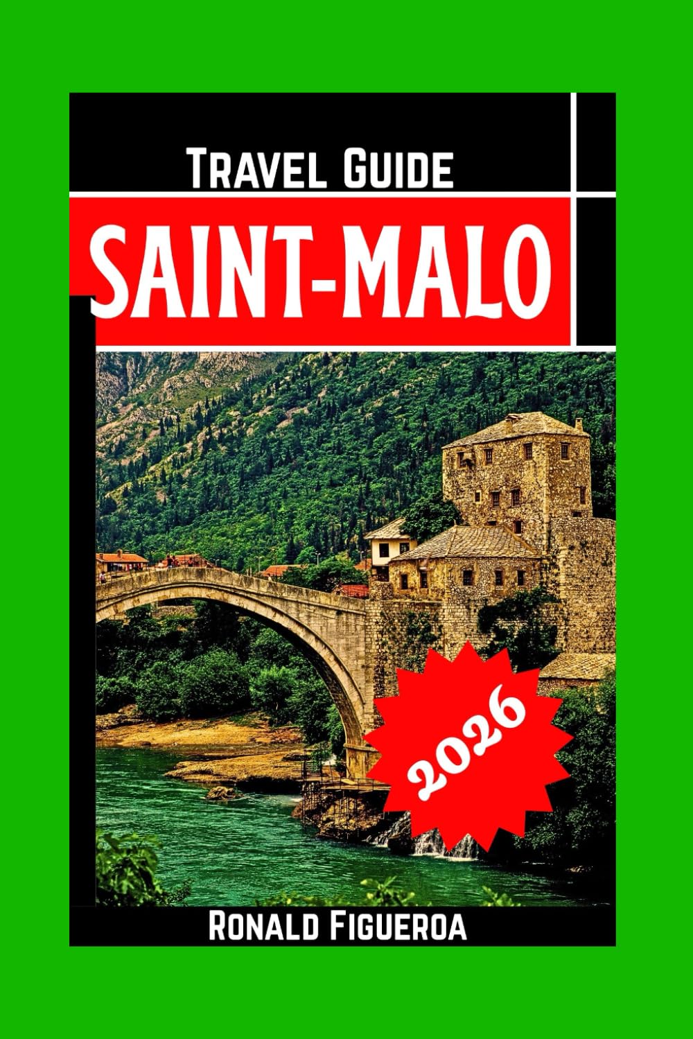 SAINT-MALO TRAVEL GUIDE 2026