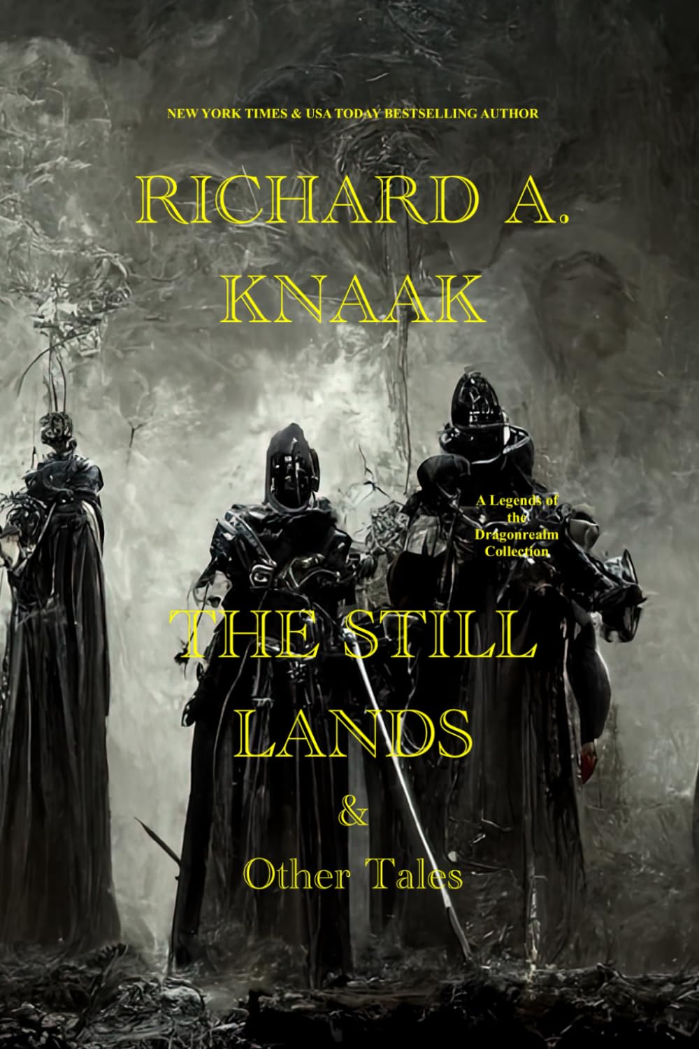 The Still Lands & Other Tales: A Legends of the Dragonrealm Collection