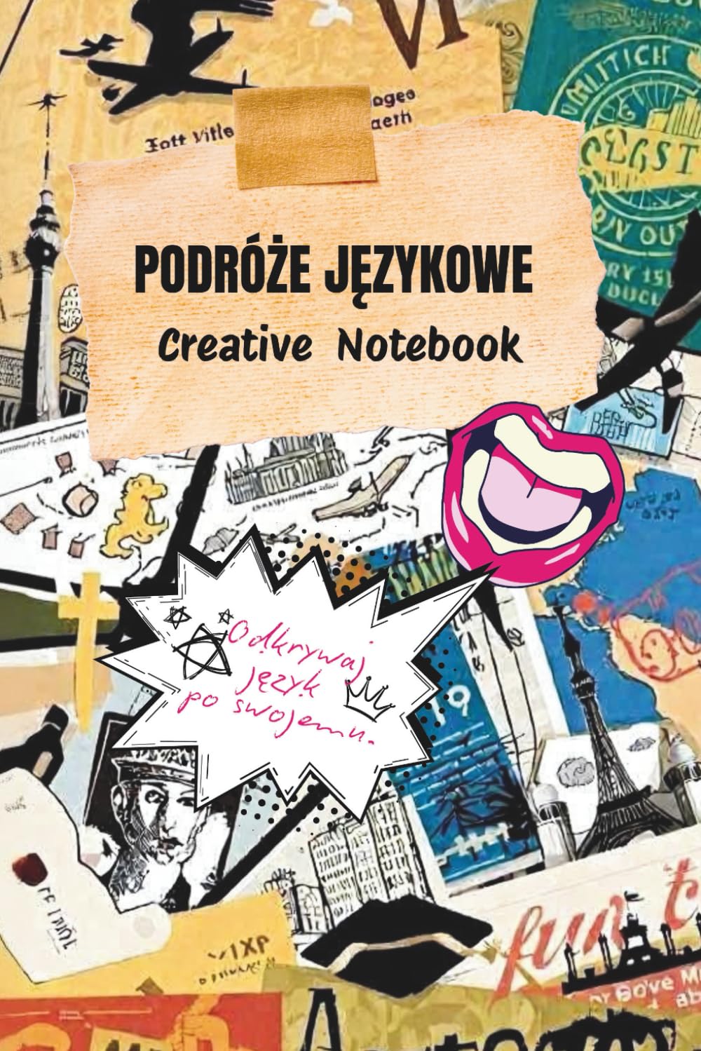 Podróże Językowe: Zeszyt słów i skojarzeń – kreatywny notatnik do nauki języków