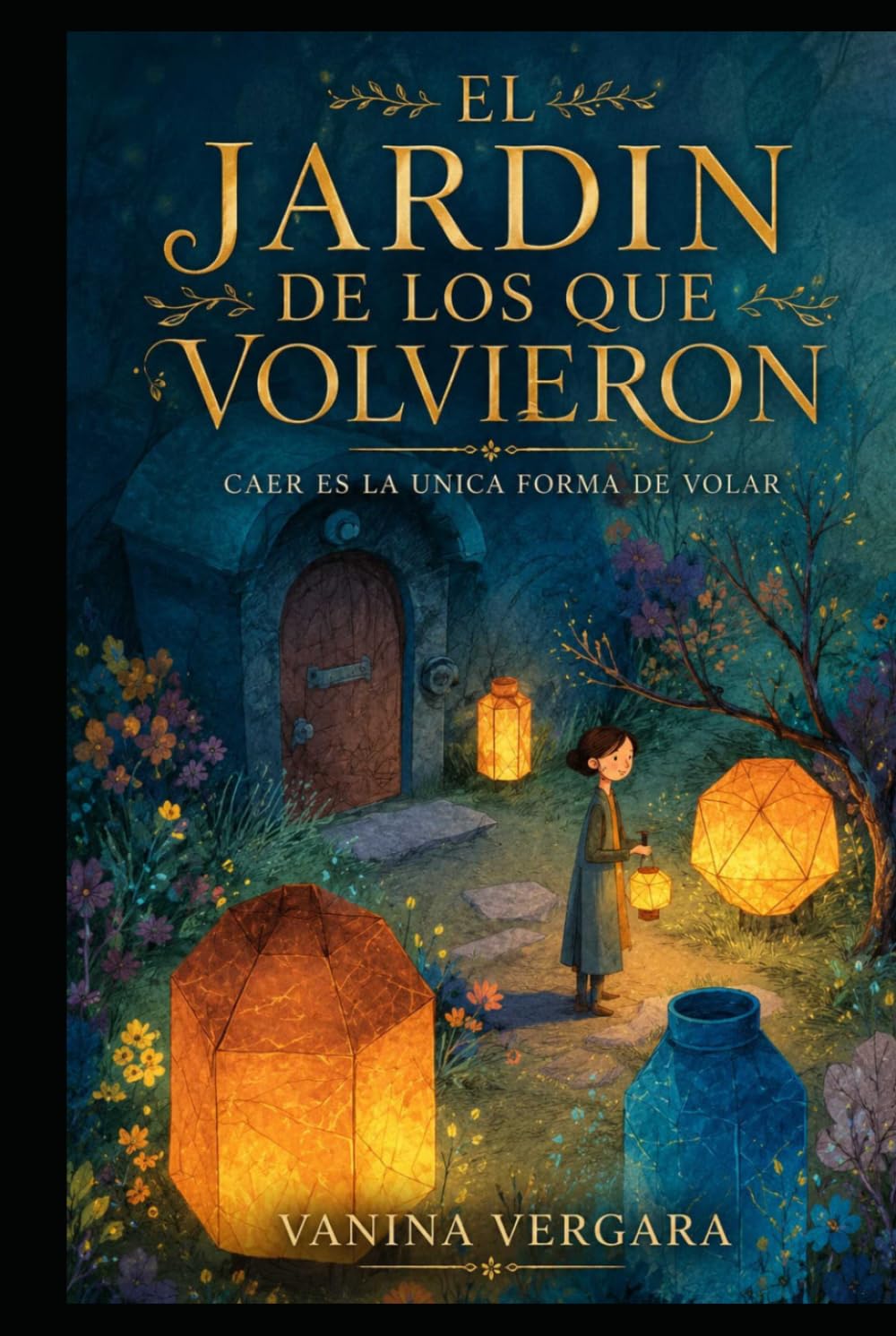 El Jardín de los que Volvieron: Caer es la única forma de volar