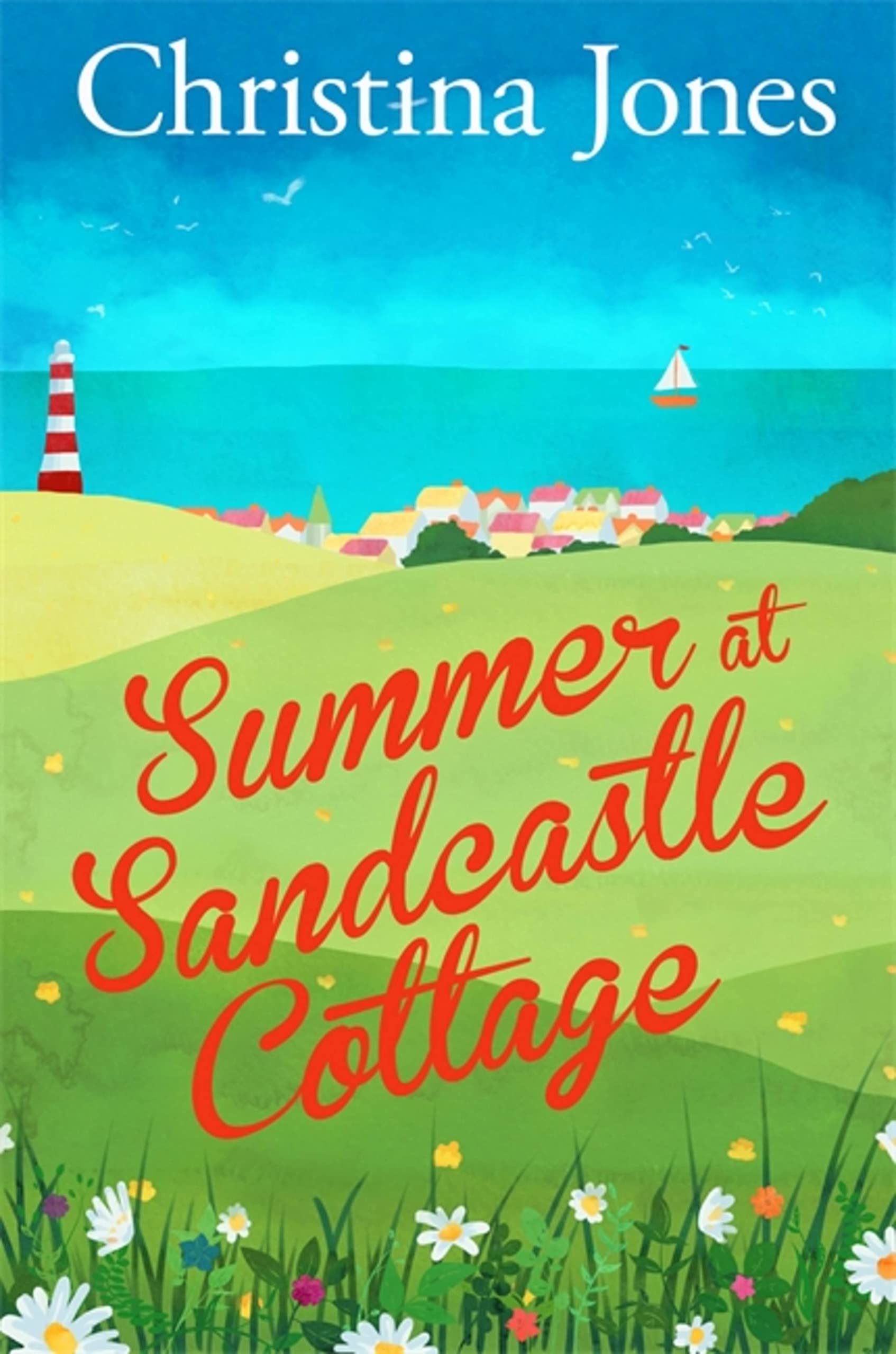 Summer at Sandcastle Cottage: Curl up with the  by Christina Jones PAPERBACK