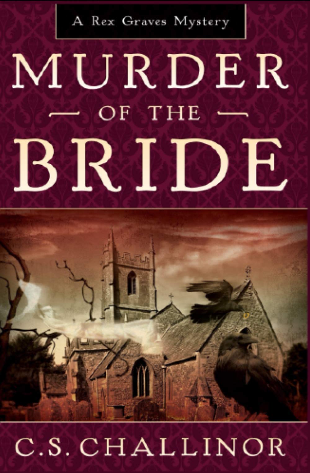 Murder of the Bride: A Rex Graves Mystery