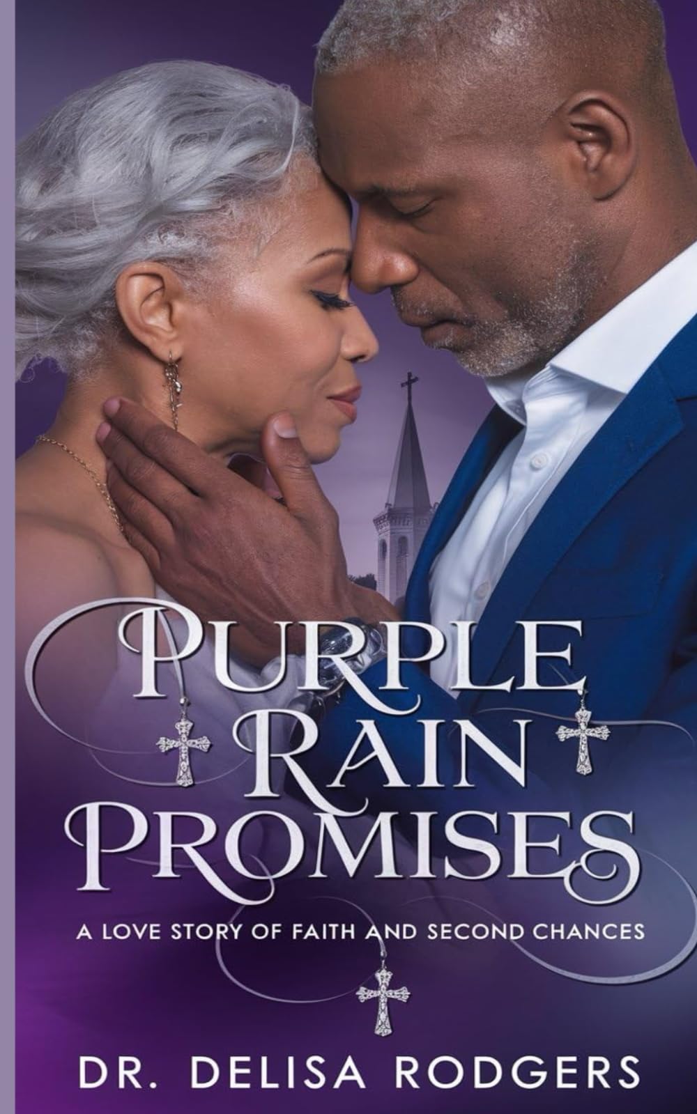 Purple Rain Promises: A Love Story of Faith and Second Chances