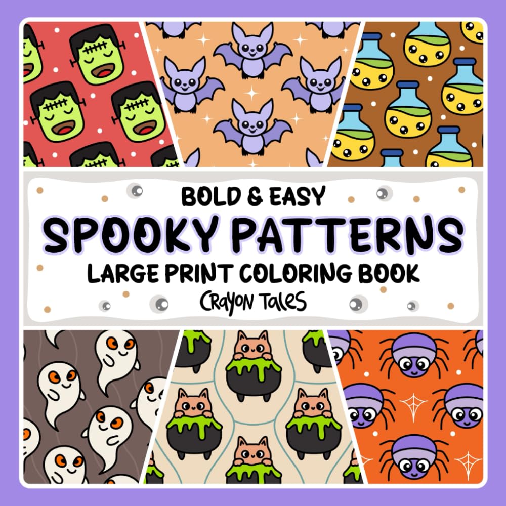 Spooky Patterns: Large Print Bold and Easy Halloween Patterns Coloring Book for Teens and Adults (Bold and Easy Coloring Books)