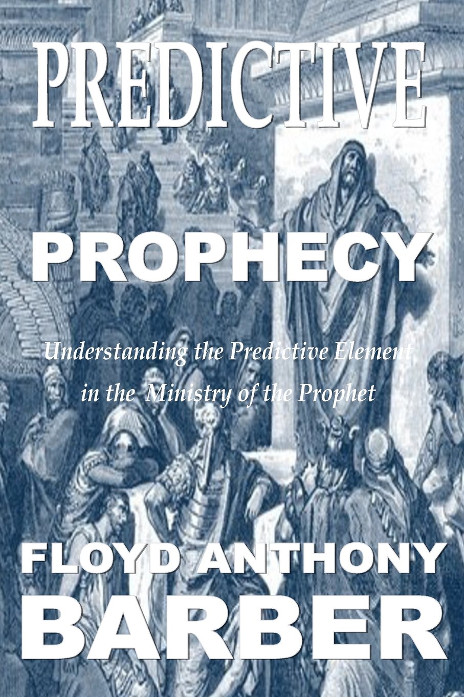 Predictive Prophecy