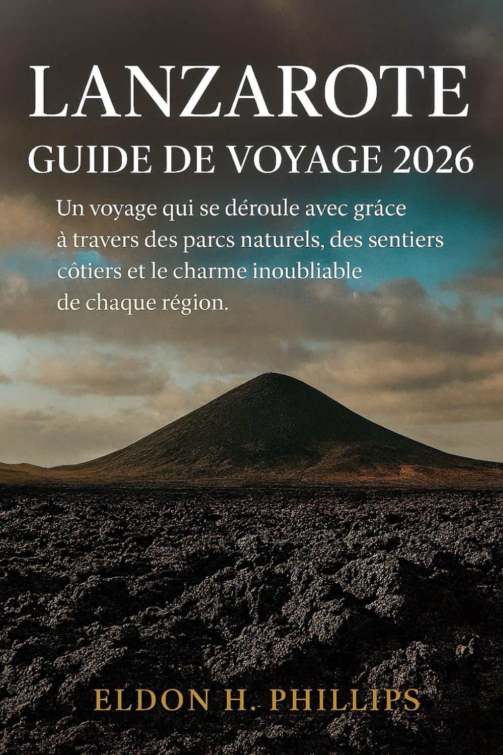 LANZAROTE GUIDE DE VOYAGE 2026