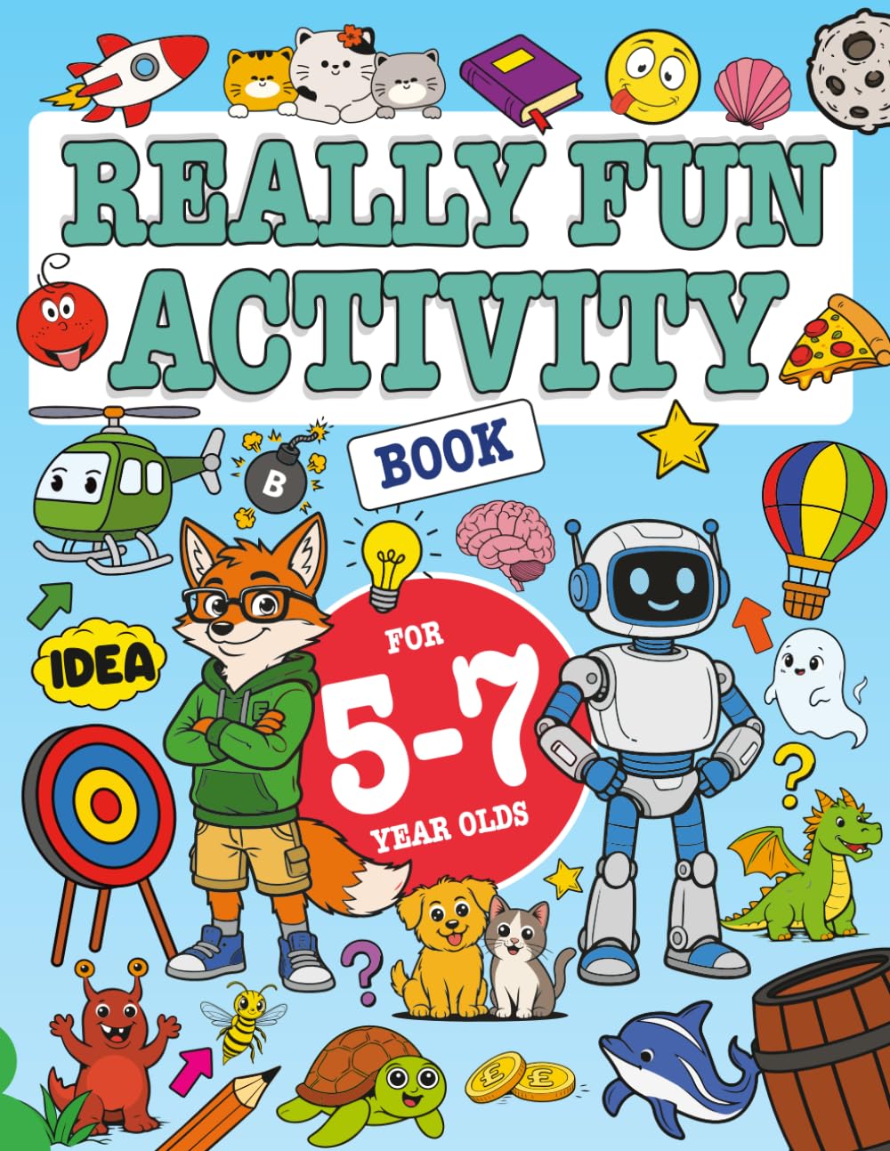 Really Fun Activity Book For 5-7 Year Olds: Fun & educational activity book for five to seven year old children