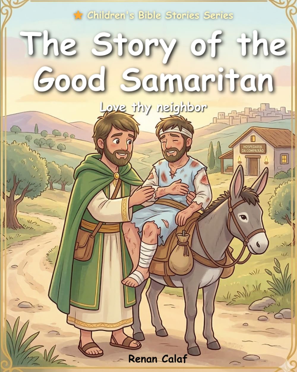 The Good Samaritan: Children's Bible story about loving your neighbor – easy reading for children
