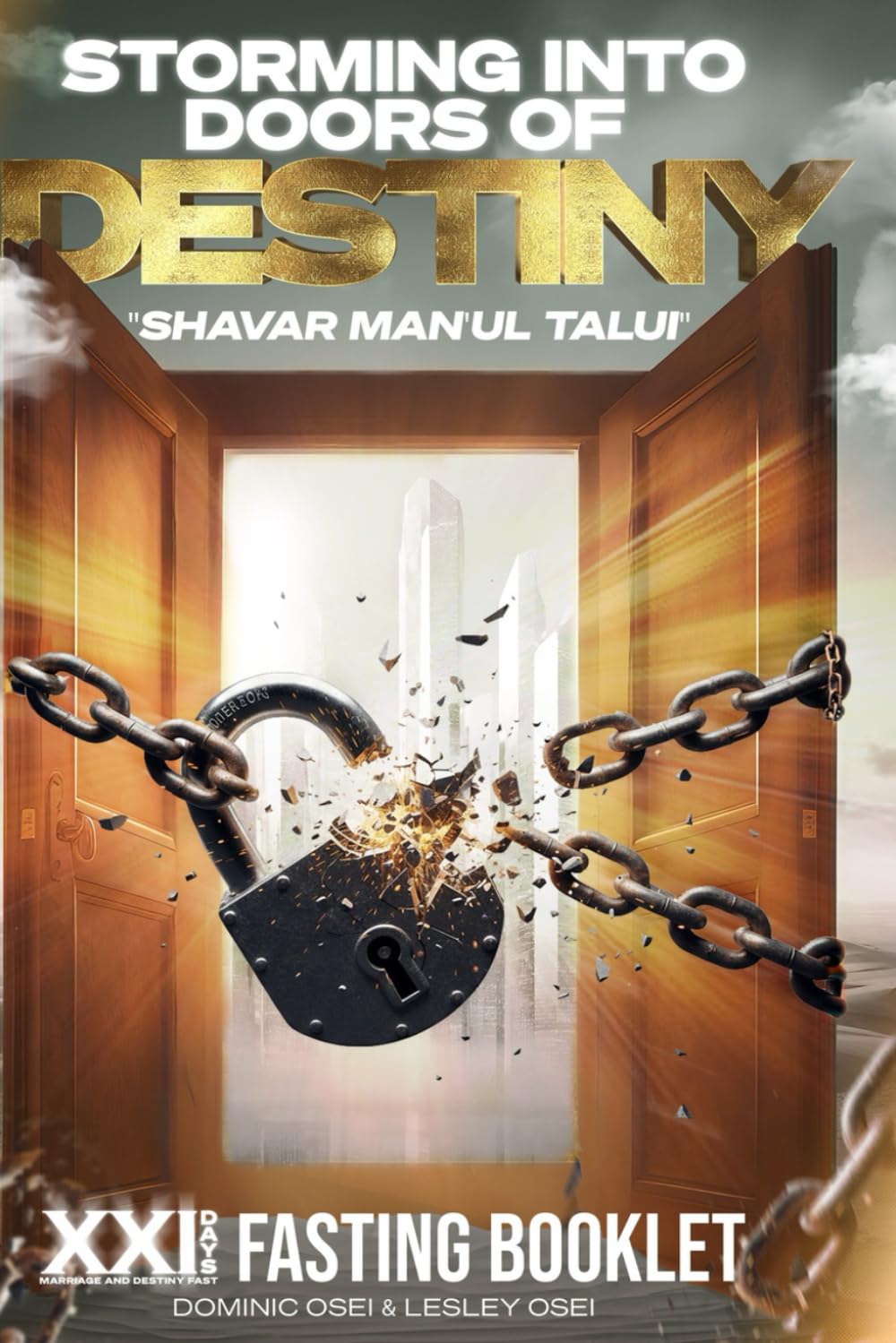 Storming into Doors of Destiny: Shavar Man'ul Talui      Paperback – October 1, 2025
