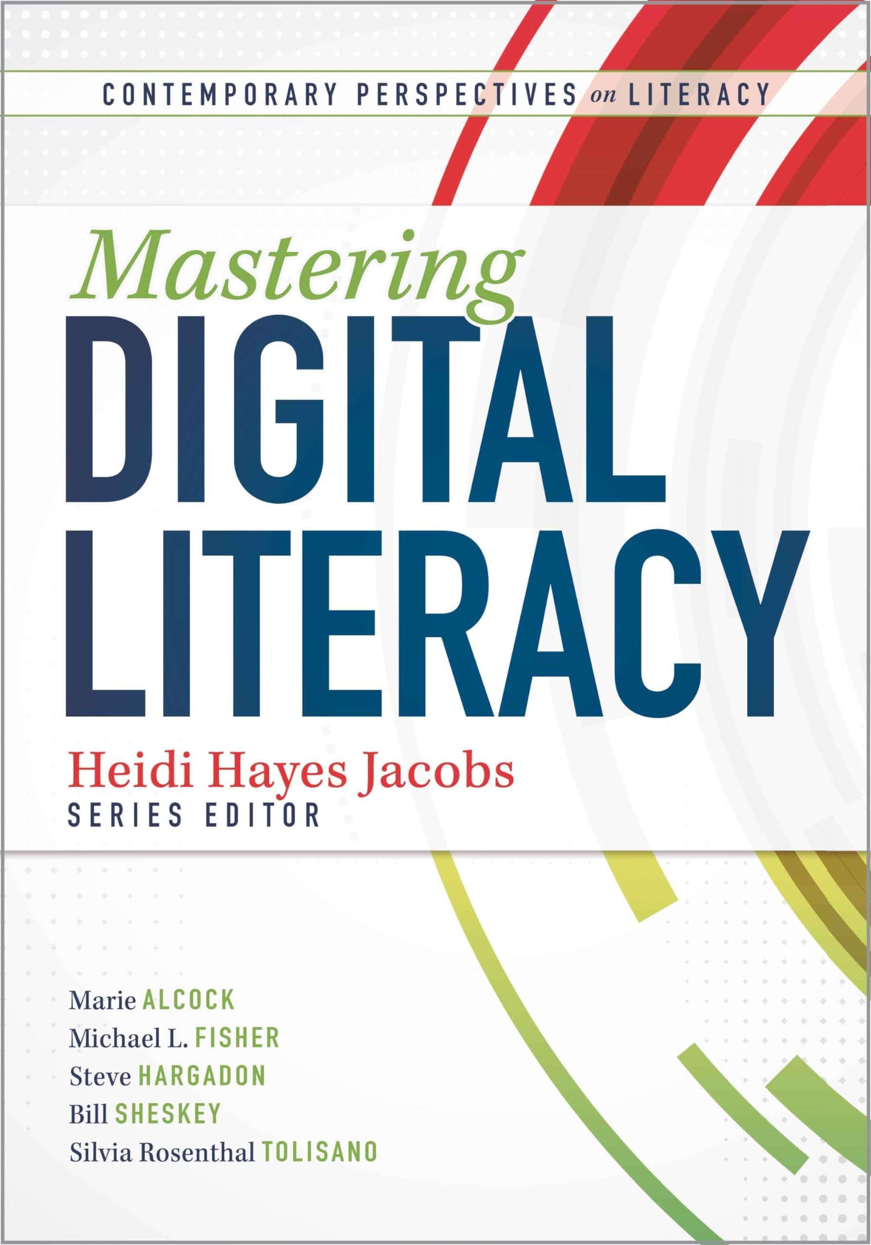 Mastering Digital Literacy (Contemporary Perspectives on Literacy)