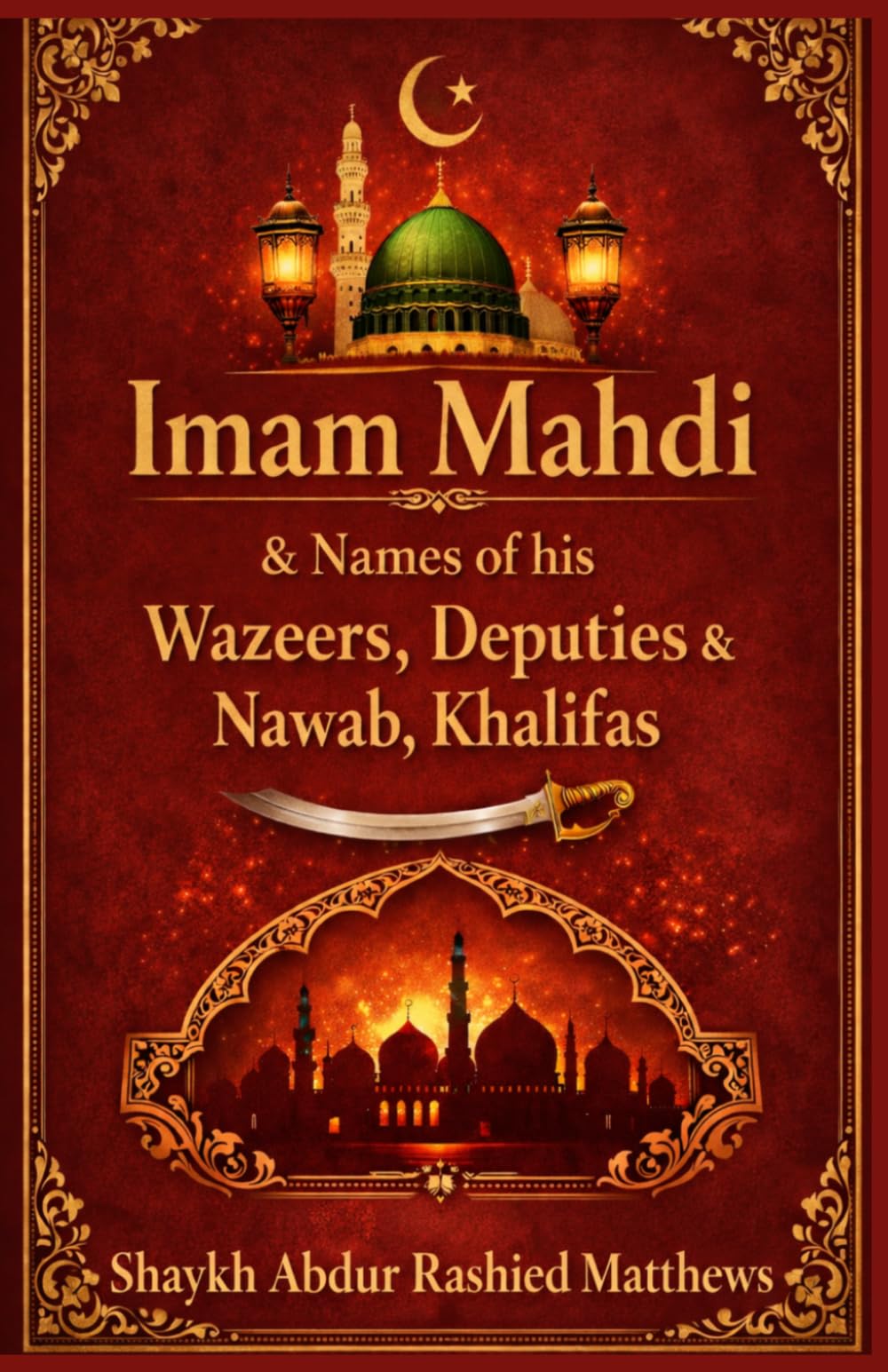 Imam Mahdi & Names of his Wazeers, Deputies & Nawab, Khalifas