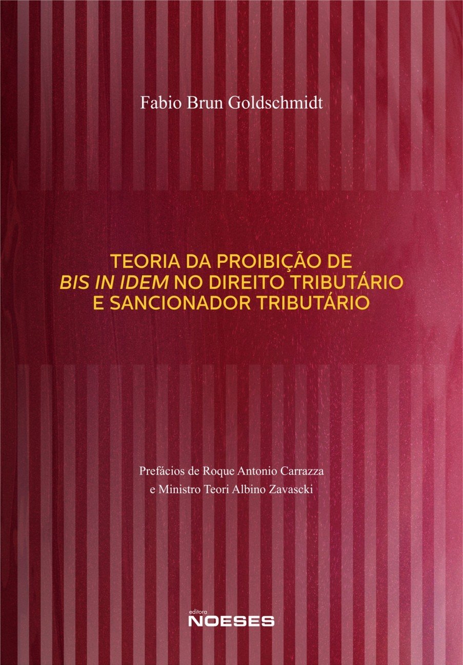 Capa de Teoria da Proibição de bis in Idem no Direito Tributário e Sancionador Tributário
