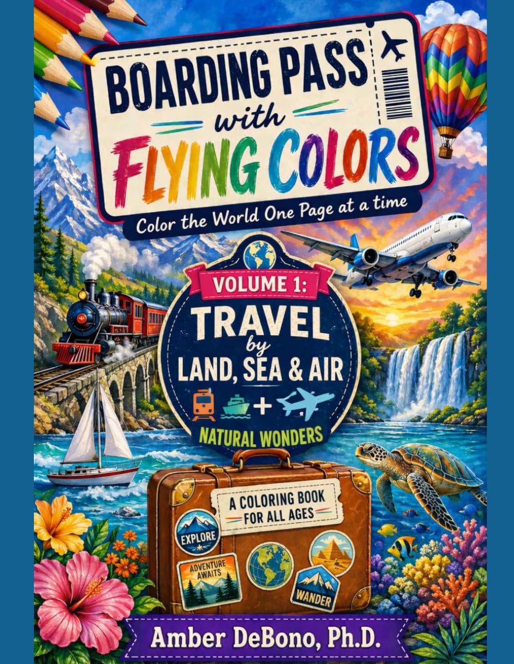 Boarding Pass with Flying Colors: Color the World One Page at a Time