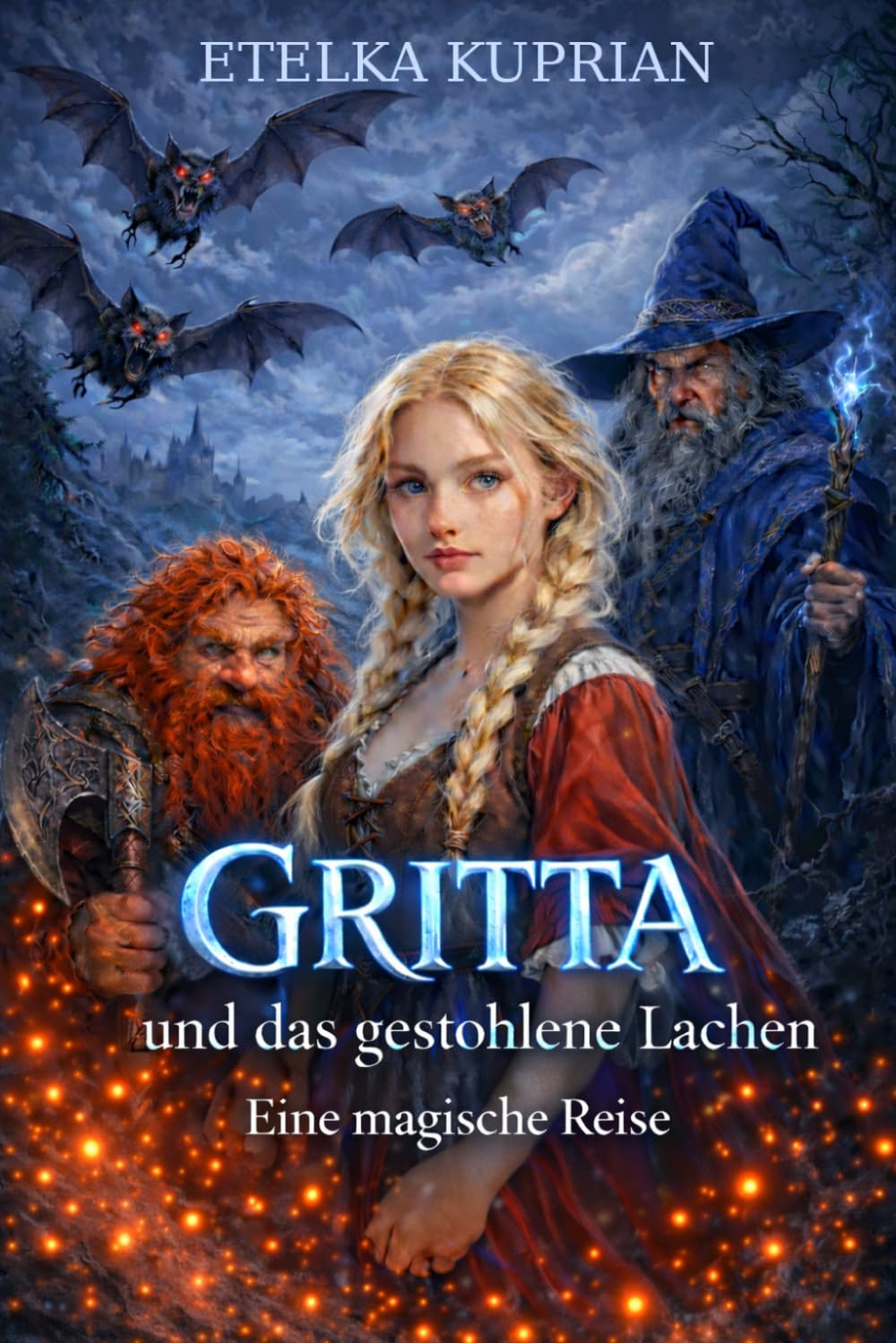 GRITTA und das gestohlene Lachen: Eine magische Reise (GRITTAS magische Abenteuer)