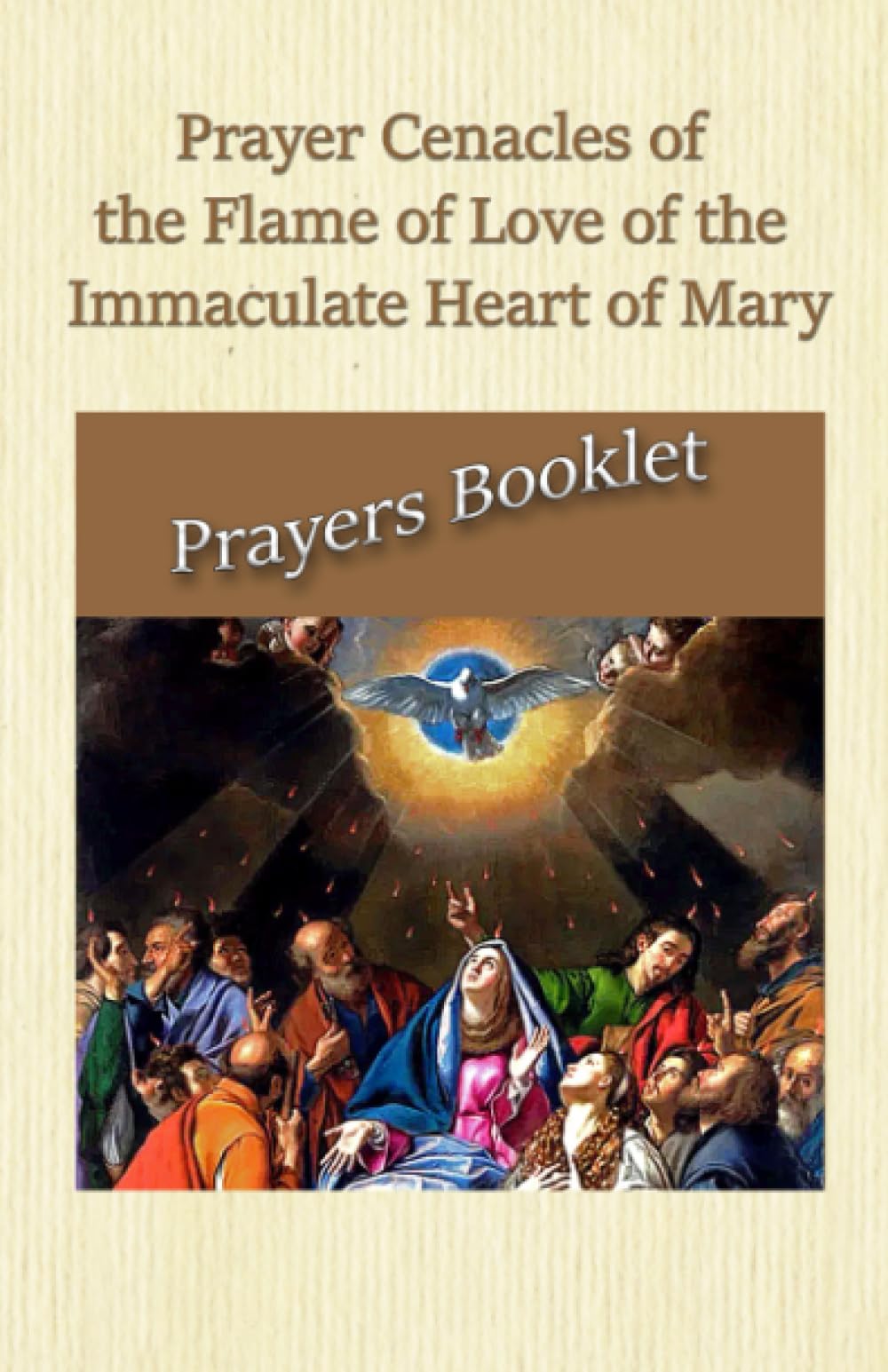 Prayer Cenacles of the Flame of Love of the Immaculate Heart of Mary
