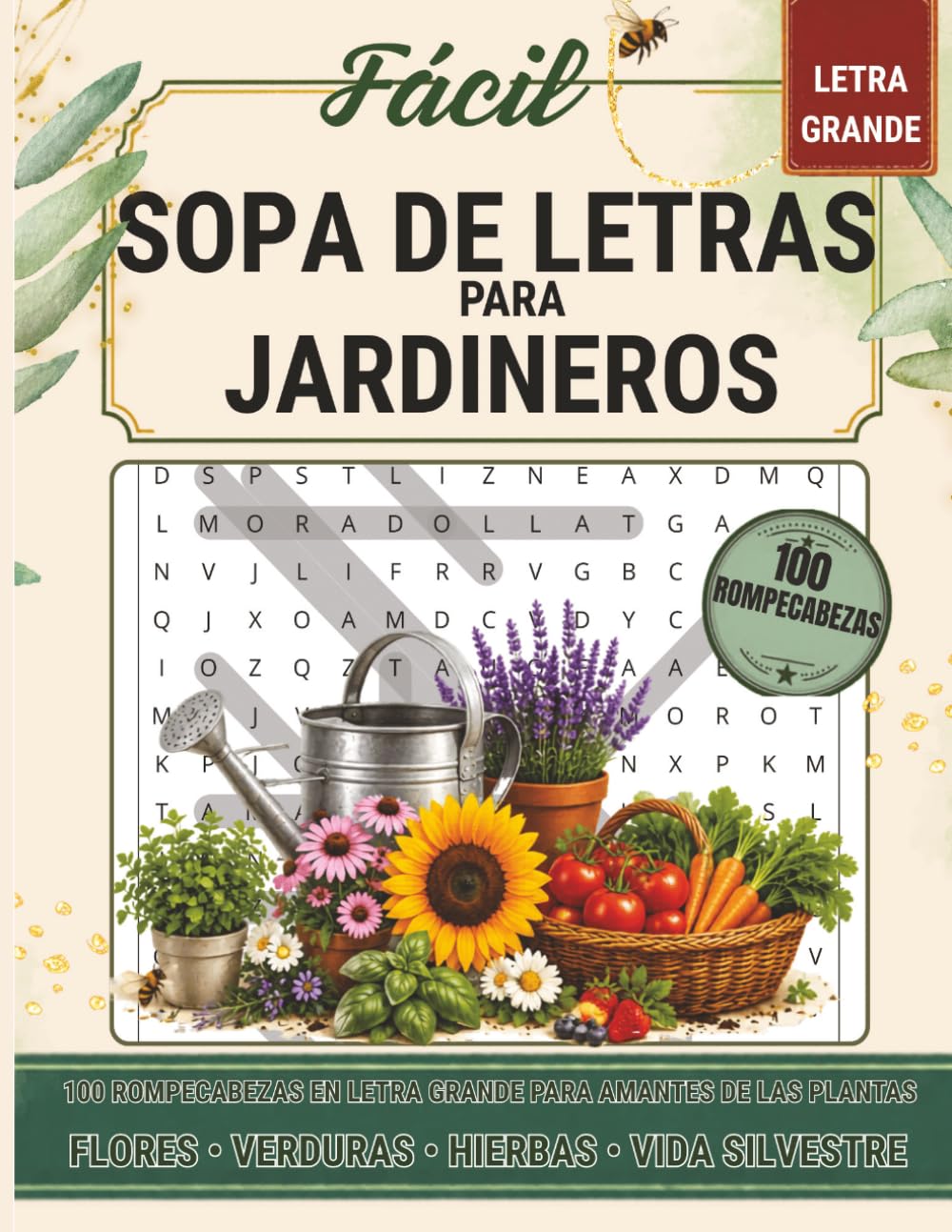 Sopa de Letras de Jardinería para Adultos: 100 Sopas de Letras en Letra Grande con Flores, Plantas, Verduras, Hierbas, Árboles, Aves y Naturaleza | Incluye Soluciones