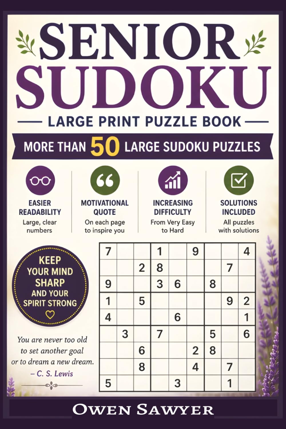 Senior Sudoku: Sudoku Puzzle Book for Seniors | 50+ puzzles, 112 Pages | Solutions included | Increasing difficulty | Inspirational quotes on every page | Help Calm Mind, Relax and Focus
