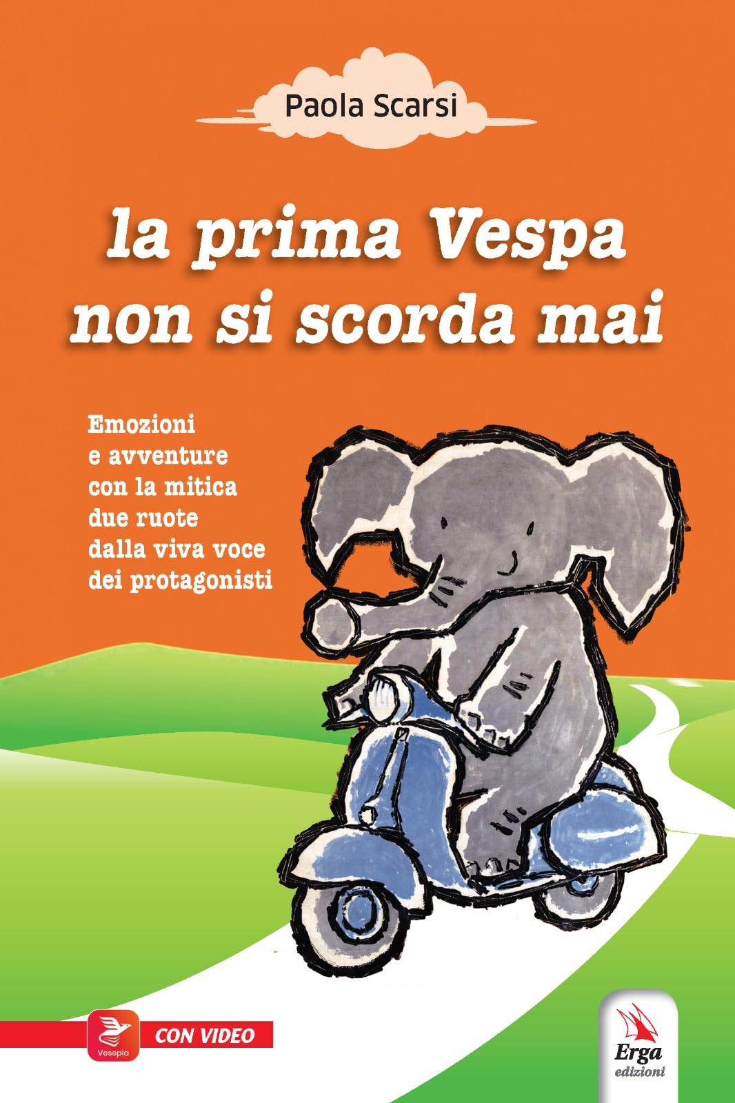 La Prima Vespa Non Si Scorda Mai. Ediz. Illustrata. Con Espansione Online - 4
