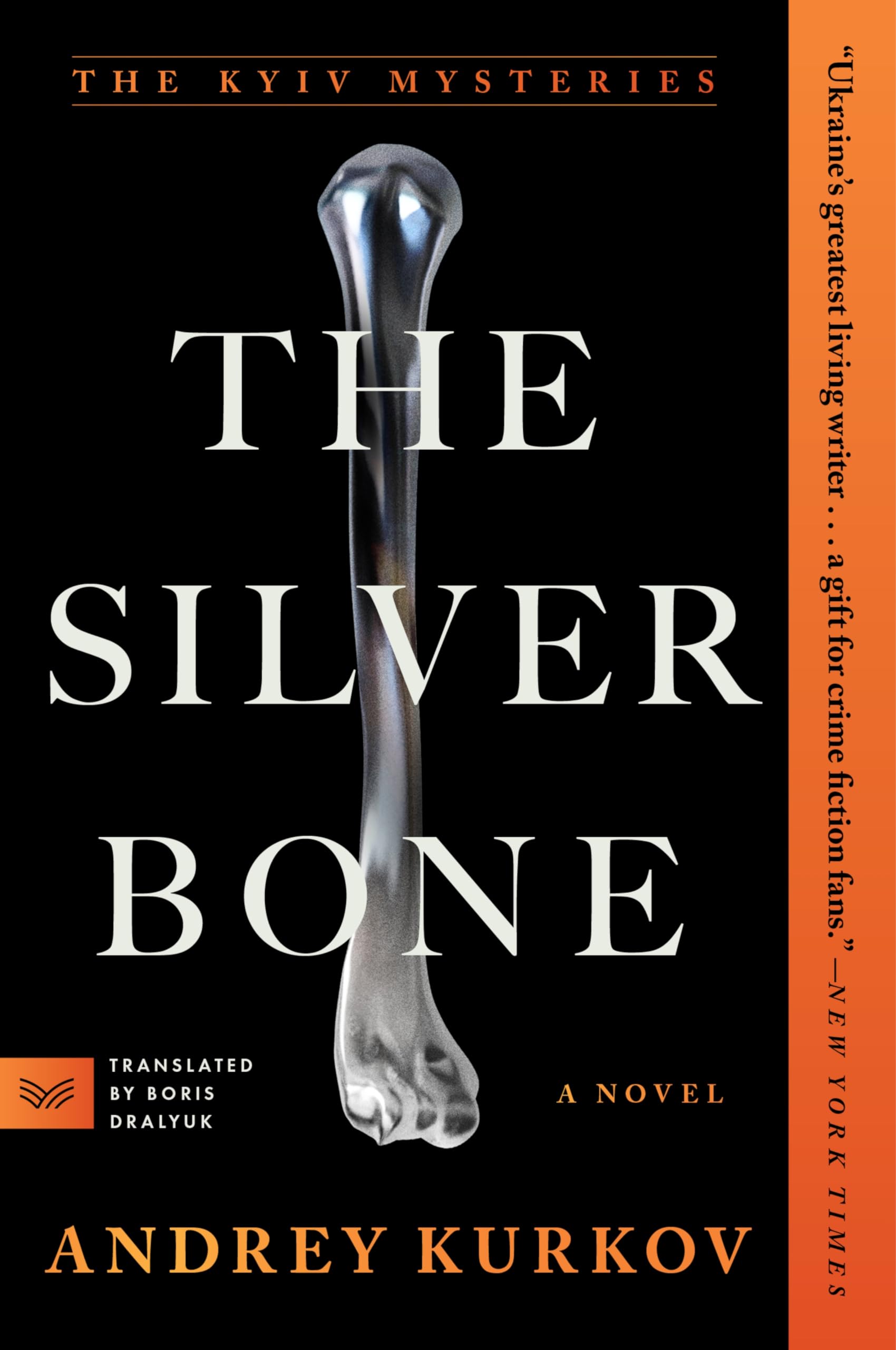 The Silver Bone: A Novel (The Kyiv Mysteries, 1)