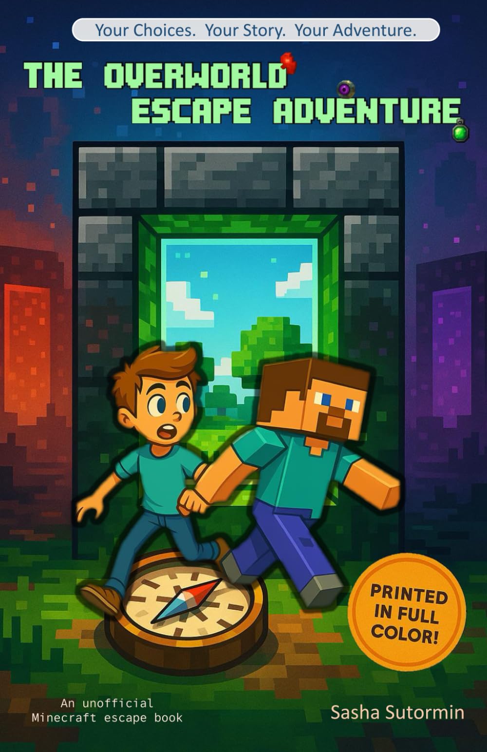 The Overworld Escape Adventure: An Unofficial Minecraft escape book with 16 Endings: 5 (Shape Your Story - Power to Choose Series)